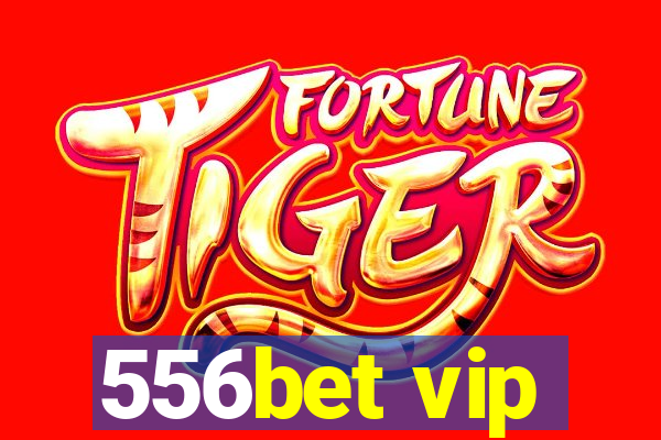 556bet vip